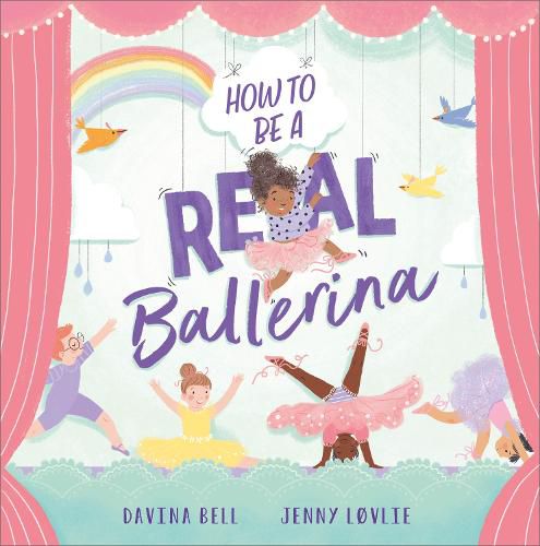 How to be a Real Ballerina