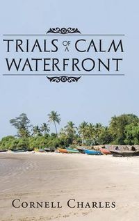 Cover image for Trials of a Calm Waterfront