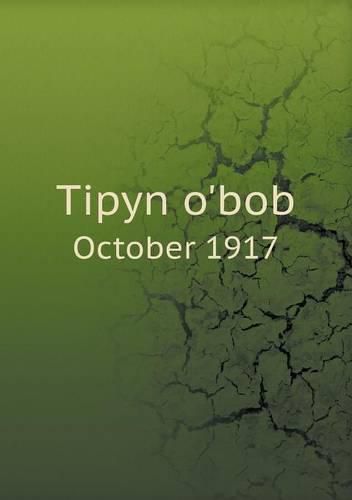 Cover image for Tipyn o'bob October 1917