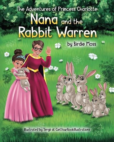 The Adventures of Princess Charlotte - Nana and the Rabbit Warren