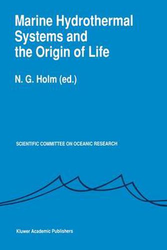 Cover image for Marine Hydrothermal Systems and the Origin of Life: Report of SCOR Working Group 91