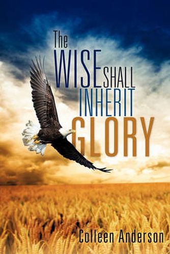 Cover image for The Wise Shall Inherit Glory