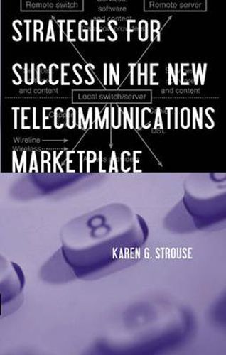 Cover image for Strategies for Success in The New Telecommunications Marketplace