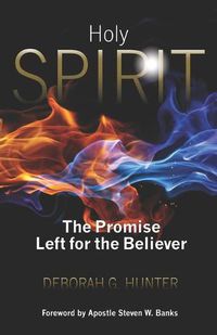 Cover image for Holy Spirit: The Promise Left for the Believer