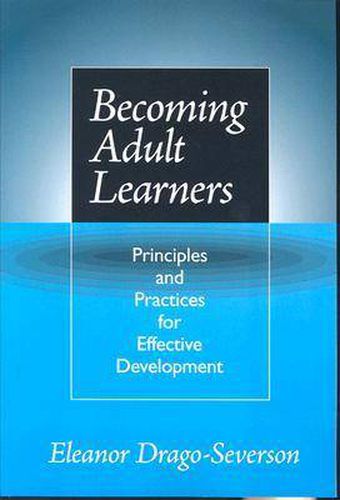 Cover image for Becoming Adult Learners: Principles and Practices for Effective Development
