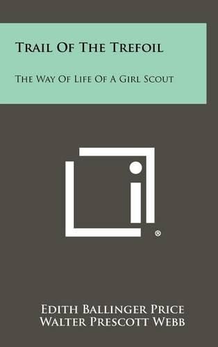 Trail of the Trefoil: The Way of Life of a Girl Scout