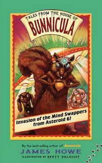 Cover image for Invasion of the Mind Swappers from Asteroid 6!