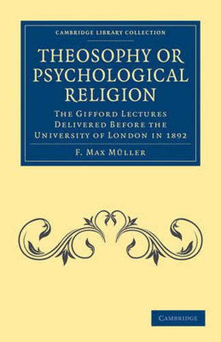 Cover image for Theosophy or Psychological Religion: The Gifford Lectures Delivered before the University of London in 1892