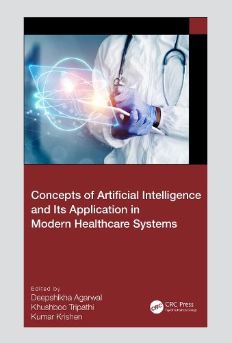 Cover image for Concepts of Artificial Intelligence and its Application in Modern Healthcare Systems