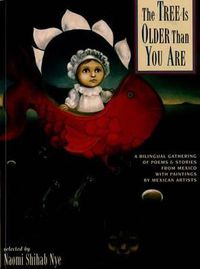 Cover image for The Tree Is Older Than You Are: A Bilingual Gathering of Poems & Stories from Mex