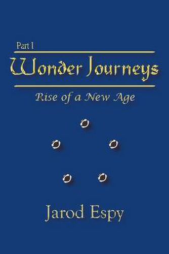 Cover image for Wonder Journeys Part I: Rise of a New Age