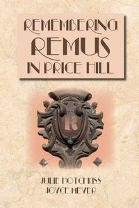 Cover image for Remembering Remus in Price Hill