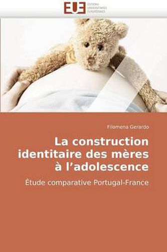 Cover image for La Construction Identitaire Des Mres L'Adolescence