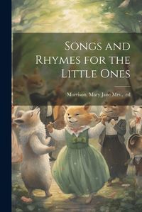 Cover image for Songs and Rhymes for the Little Ones