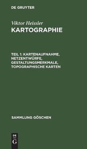 Cover image for Kartenaufnahme, Netzentwurfe, Gestaltungsmerkmale, Topographische Karten