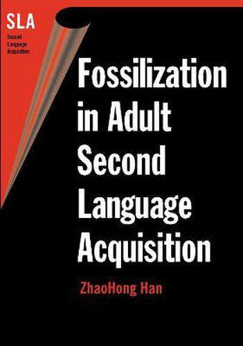 Cover image for Fossilization in Adult Second Language Acquisition