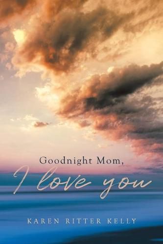 Cover image for Goodnight Mom, I love you