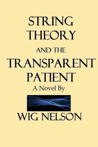 Cover image for String Theory and the Transparent Patient