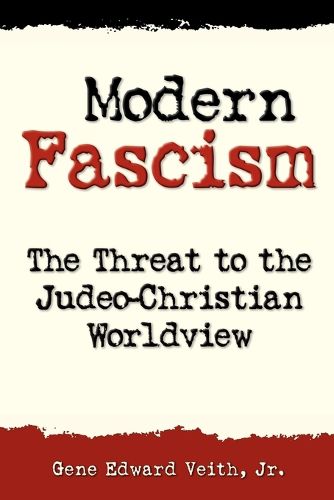 Cover image for Modern Fascism: Liquidating the Judeo-Christian Worldview