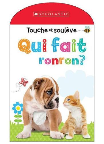 Cover image for Apprendre Avec Scholastic: Touche Et Souleve: Qui Fait Ronron?