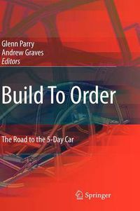 Cover image for Build To Order: The Road to the 5-Day Car