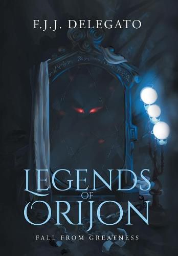 Cover image for Legends of Orijon: Fall From Greatness