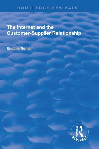 Cover image for The Internet and the Customer-Supplier Relationship