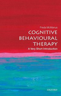 Cover image for Cognitive Behavioural Therapy: A Very Short Introduction