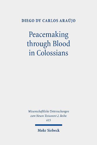 Cover image for Peacemaking through Blood in Colossians