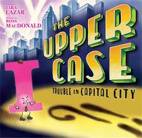 Cover image for The Upper Case: Trouble in Capital City