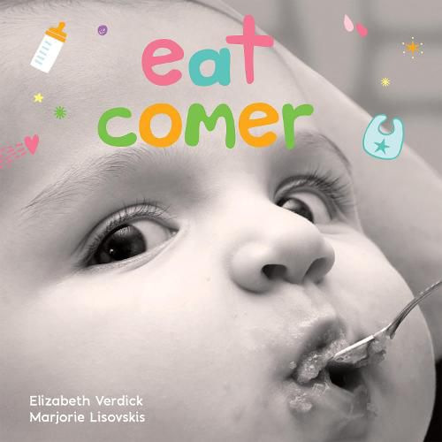 Eat/Comer: A Board Book about Mealtime/Un Libro de Carton Sobre La Hora de la Comida