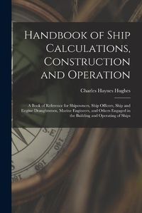 Cover image for Handbook of Ship Calculations, Construction and Operation