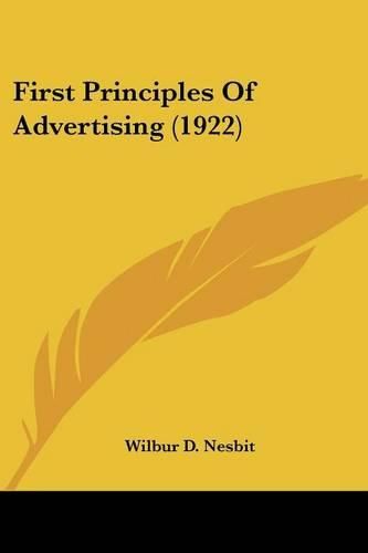 Cover image for First Principles of Advertising (1922)