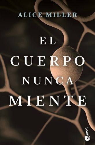 Cover image for El Cuerpo Nunca Miente