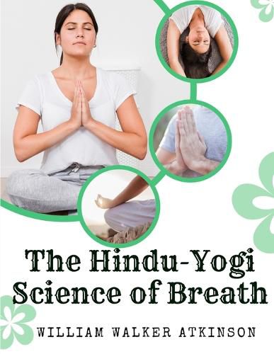 Cover image for The Hindu-Yogi Science of Breath