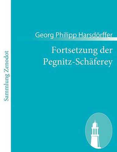 Fortsetzung der Pegnitz-Schaferey