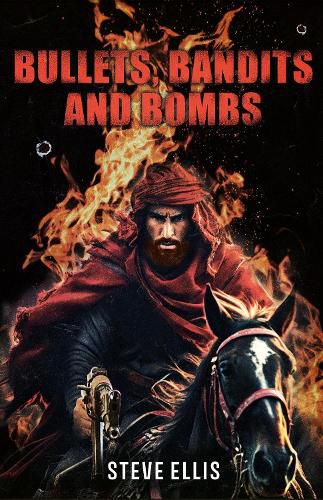 Cover image for Bullets, Bandits and Bombs