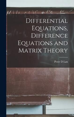 Cover image for Differential Equations, Difference Equations and Matrix Theory