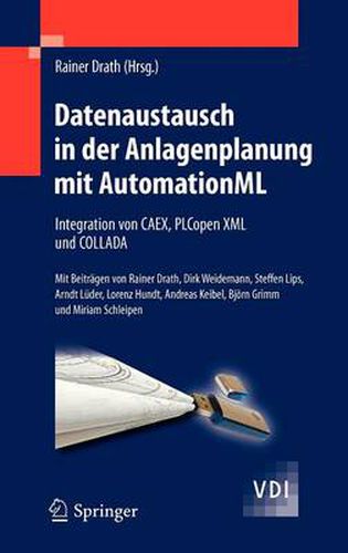 Cover image for Datenaustausch in der Anlagenplanung mit AutomationML: Integration von CAEX, PLCopen XML und COLLADA