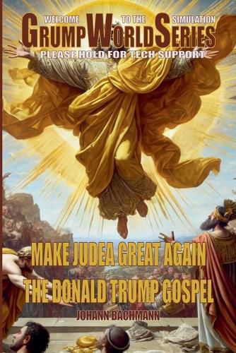 Cover image for Make Judea Great Again The Donald Trump Gospel