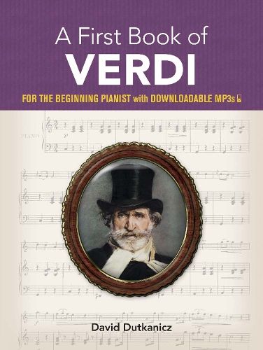 A First Book of Verdi:: For The Beginning Pianist With Downloadable MP3s