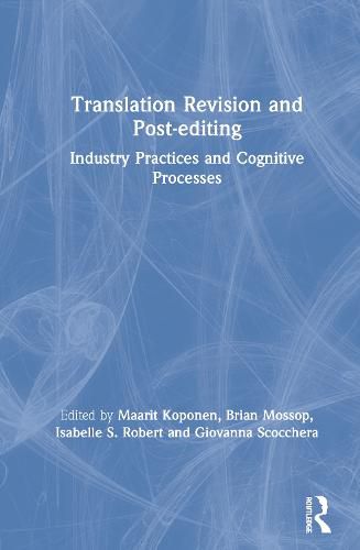 Cover image for Translation Revision and Post-Editing: Industry Practices and Cognitive Processes