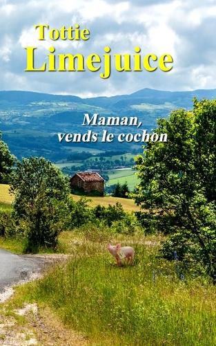 Cover image for Maman, vends le cochon