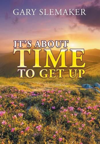 Cover image for It's About Time To Get Up