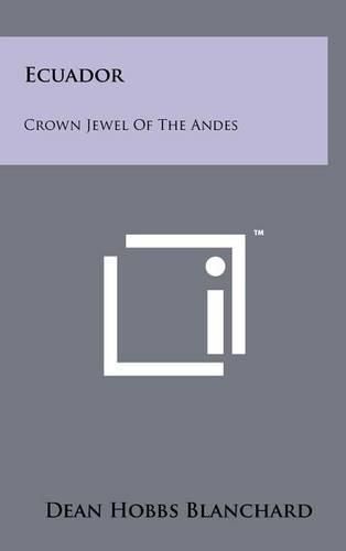 Cover image for Ecuador: Crown Jewel of the Andes