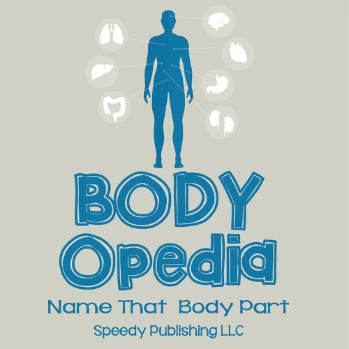 Cover image for Body-OPedia Name That Body Part
