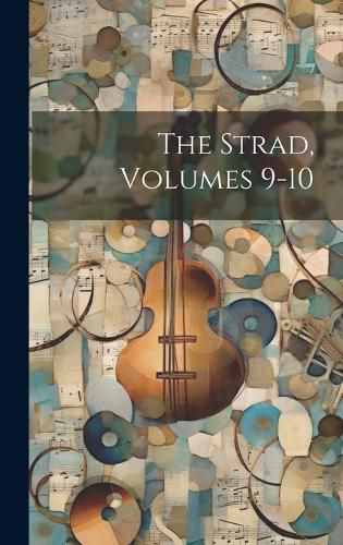 Cover image for The Strad, Volumes 9-10