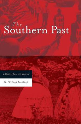 Cover image for The Southern Past: A Clash of Race and Memory