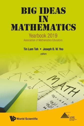 Cover image for Big Ideas In Mathematics: Yearbook 2019, Association Of Mathematics Educators