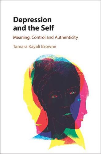 Cover image for Depression and the Self: Meaning, Control and Authenticity